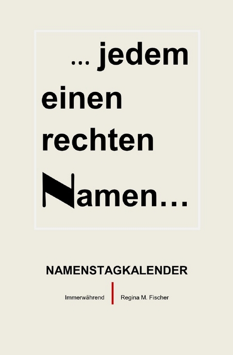 Namenstagkalender - Regina M. Fischer