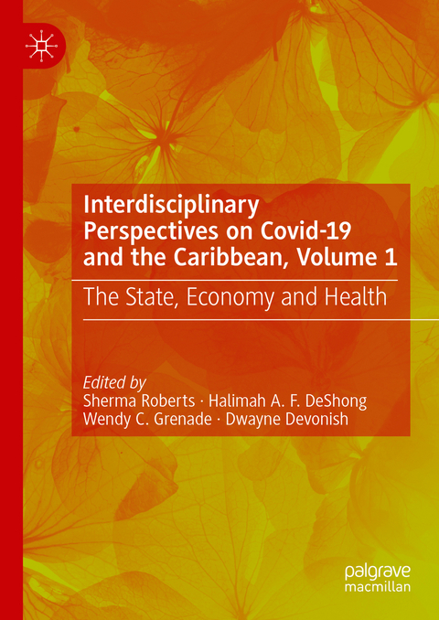 Interdisciplinary Perspectives on Covid-19 and the Caribbean, Volume 1 - 