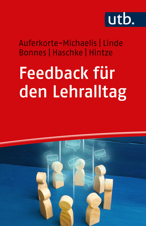 Feedback für den Lehralltag - Nicole Auferkorte-Michaelis, Frank Linde, Maiken Bonnes, Annette Hintze, Henning Haschke