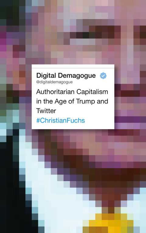 Digital Demagogue -  Christian Fuchs