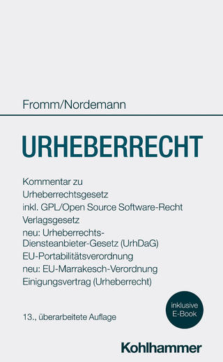 Urheberrecht - Axel Nordemann; Jan Bernd Nordemann; Christian Czychowski …