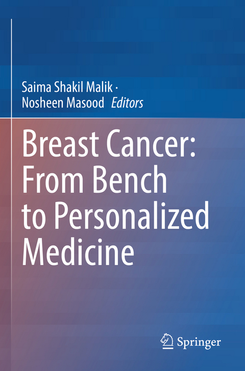 Breast Cancer: From Bench to Personalized Medicine - 