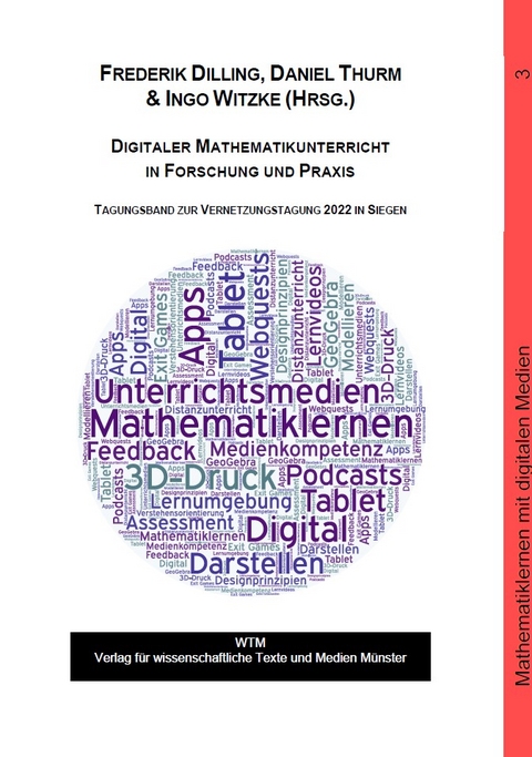 Digitaler Mathematikunterricht in Forschung und Praxis - 