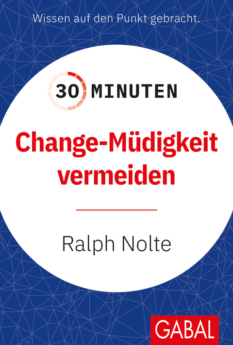 30 Minuten Change-Müdigkeit vermeiden - Ralph Nolte