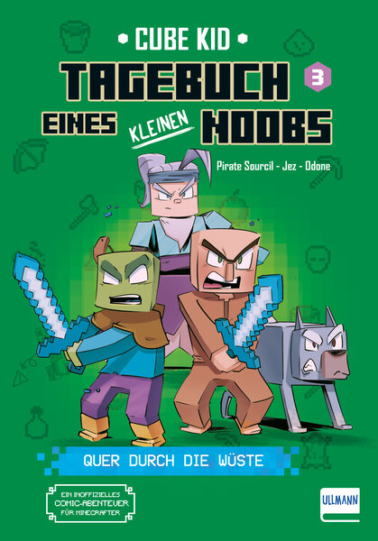 Tagebuch eines kleinen Noobs – Bd. 3 – Quer durch die Wüste - Cube Kid, Laura Rivière