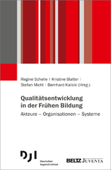 Qualitätsentwicklung in der Frühen Bildung - 