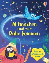 Mitmachen und zur Ruhe kommen - Alice James, Lara Bryan, Darran Stobbart