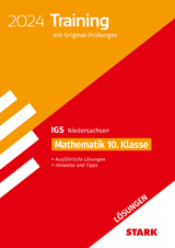 STARK Lösungen zu Original-Prüfungen und Training - Abschluss Integrierte Gesamtschule 2024 - Mathematik 10. Klasse - Niedersachsen