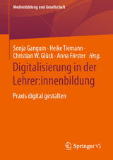 Digitalisierung in der Lehrer:innenbildung - 