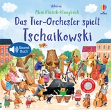 Mein Klassik-Klangbuch: Das Tier-Orchester spielt Tschaikowski - Sam Taplin