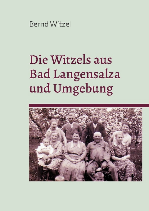 Die Witzels aus Bad Langensalza und Umgebung - Bernd Witzel