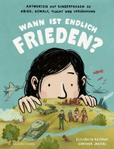 Wann ist endlich Frieden? - Elisabeth Raffauf