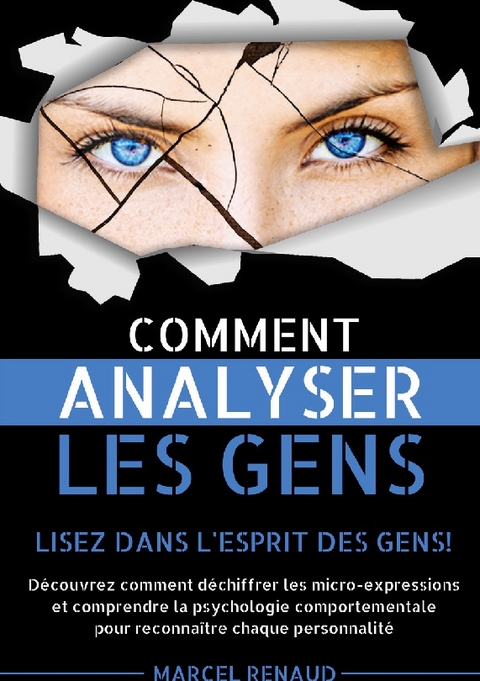 Comment Analyser les Gens - Renaud Marcel