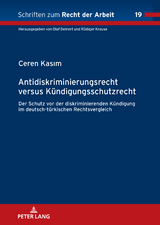 Antidiskriminierungsrecht versus Kündigungsschutzrecht - Ceren Kasım