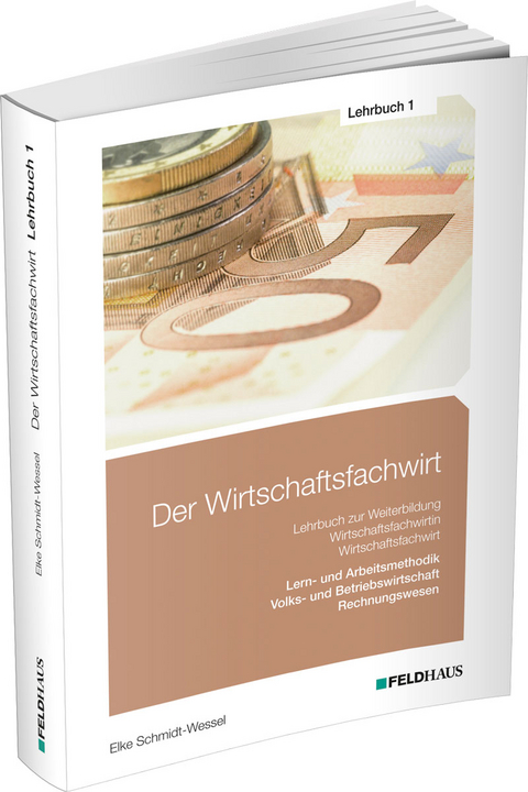 Der Wirtschaftsfachwirt / Lehrbuch 1 - Elke Schmidt-Wessel