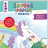 Zauberpapier Malbuch Magische Einhörner - Natascha Pitz