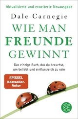 Wie man Freunde gewinnt - Dale Carnegie