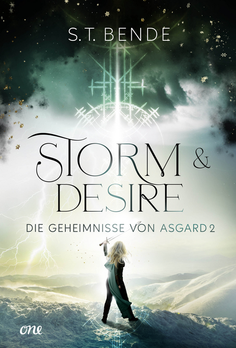 Storm & Desire - Die Geheimnisse von Asgard Band 2 - S.T. Bende