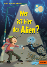 Wer ist hier der Alien? - Nina Basovic Brown