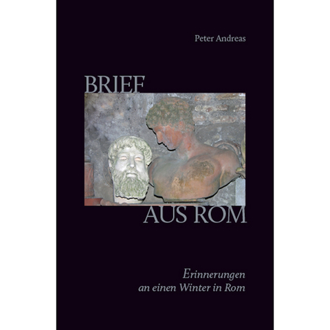 Brief aus Rom - Peter Andreas