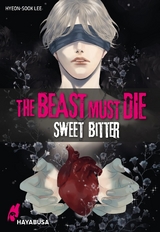 The Beast Must Die – Sweet Bitter - Hyeon-Sook Lee