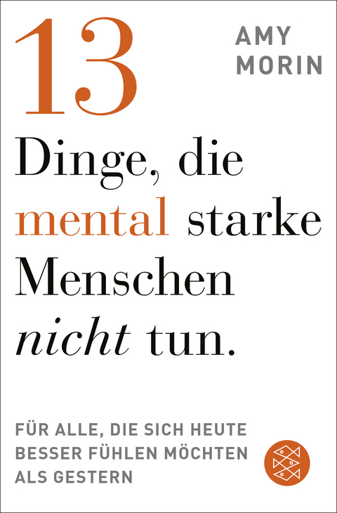 13 Dinge, die mental starke Menschen NICHT tun - Amy Morin