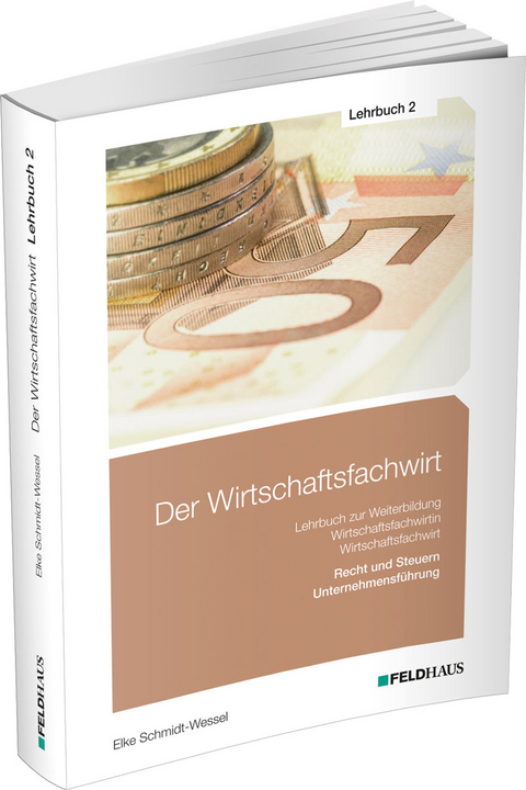 Der Wirtschaftsfachwirt / Lehrbuch 2 - Elke Schmidt-Wessel, Jan Glockauer