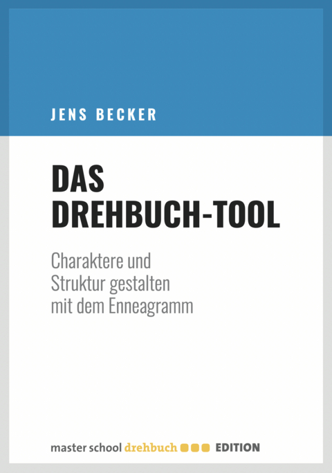 Das Drehbuch-Tool - Jens Becker