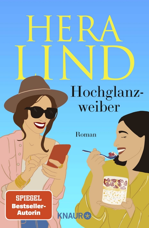 Hochglanzweiber - Hera Lind