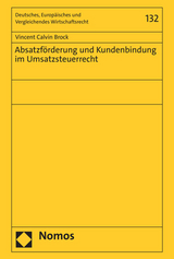 Absatzförderung und Kundenbindung im Umsatzsteuerrecht - Vincent Calvin Brock