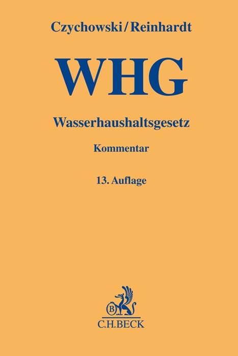 Wasserhaushaltsgesetz - Michael Reinhardt, Paul Gieseke, Werner Wiedemann, Manfred Czychowski