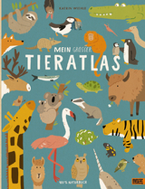 Mein großer Tieratlas - Katrin Wiehle