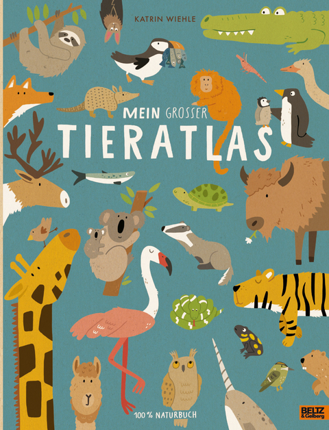 Mein großer Tieratlas - Katrin Wiehle