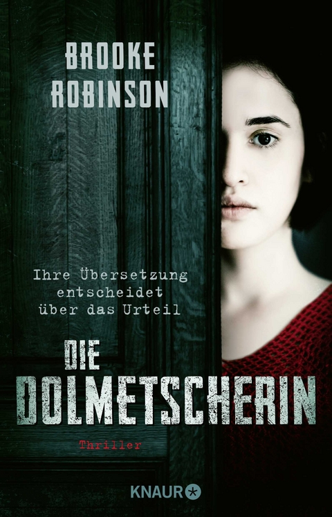 Die Dolmetscherin - Ihre Übersetzung entscheidet über das Urteil - Brooke Robinson