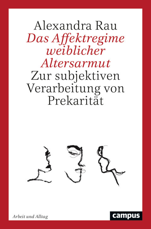 Das Affektregime weiblicher Altersarmut - Alexandra Rau