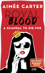 Royal Blood - A Scandal To Die For - Aimée Carter