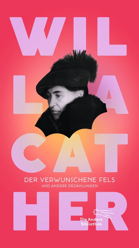 Der verwunschene Fels - Willa Cather