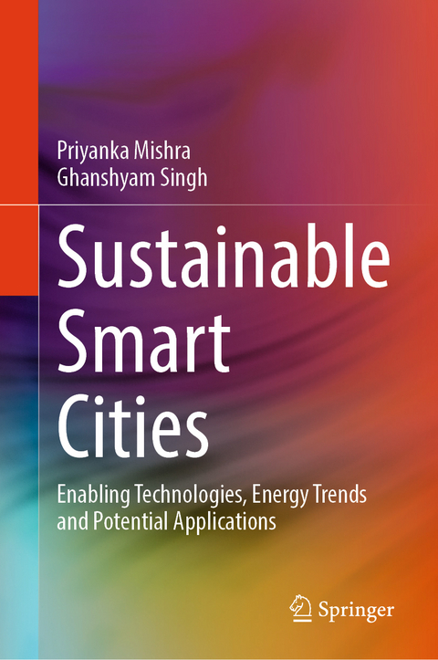 Sustainable Smart Cities - Priyanka Mishra, Ghanshyam Singh