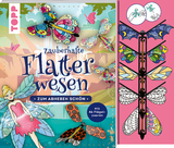 Zauberhafte Flatterwesen. Zum Abheben schön: über 40 fliegende Schmetterlinge, Bienen, Feen und Drachen - Tanja Andersen