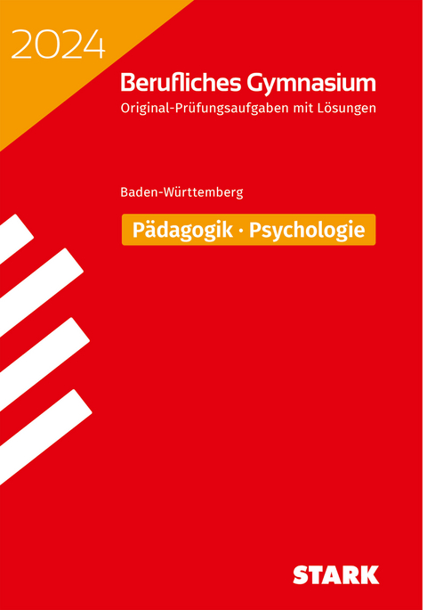 STARK Abiturprüfung Berufliches Gymnasium 2024 - Pädagogik/Psychologie - BaWü