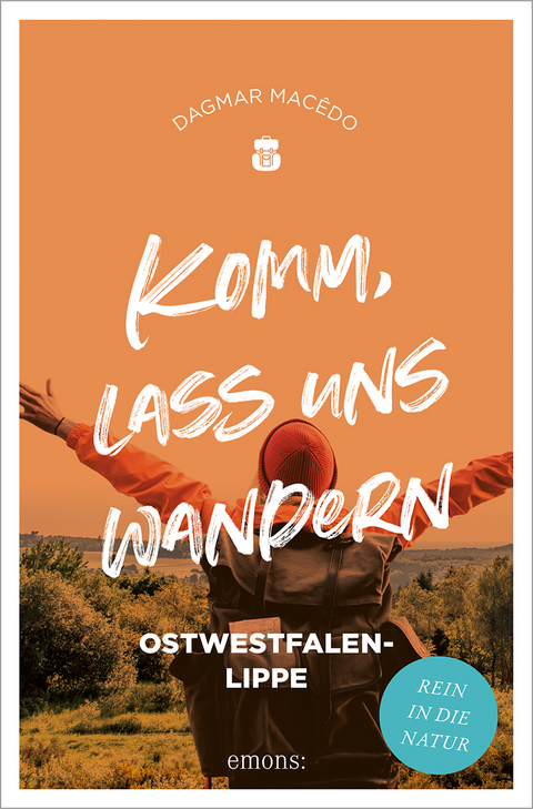 Komm, lass uns wandern. Ostwestfalen-Lippe - Dagmar Macêdo