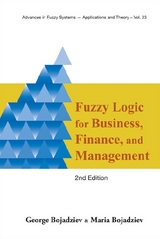 Fuzzy Logic For Business, Finance, And Management (2nd Edition) - George Bojadziev, Maria Bojadziev