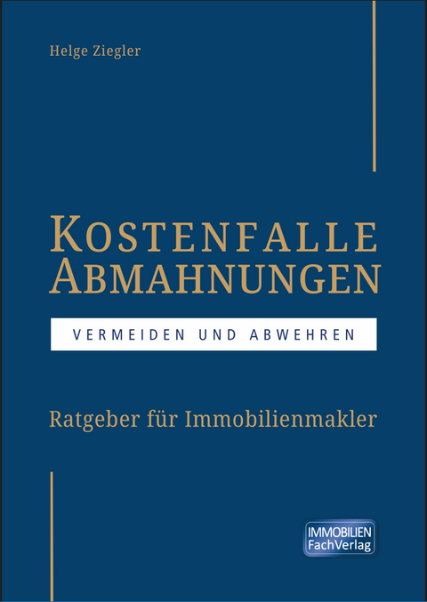 Kostenfalle Abmahnungen - Helge Ziegler, Oliver Helfrich