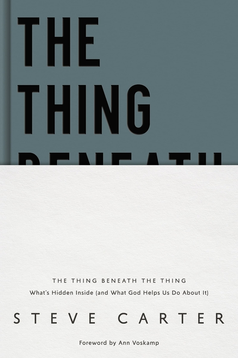 The Thing Beneath the Thing - Steve Carter