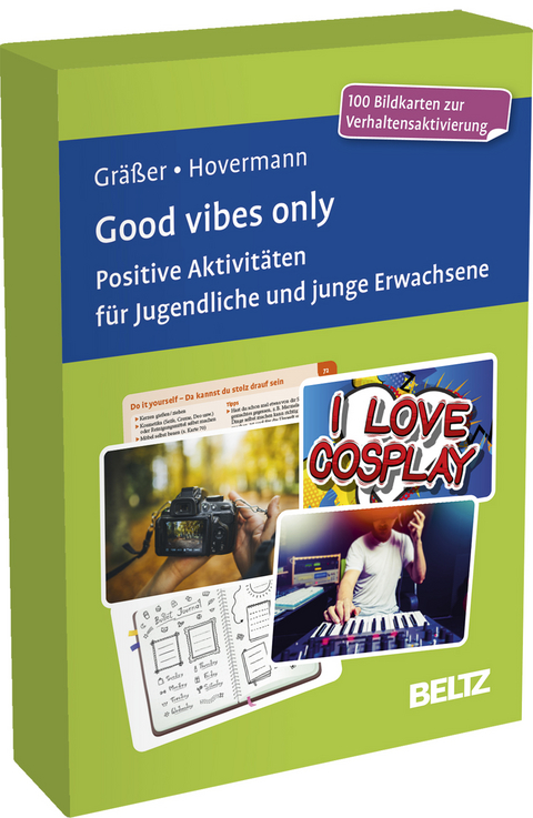 Good vibes only. Positive Aktivitäten für Jugendliche und junge Erwachsene - Melanie Gräßer, Eike Hovermann jun.