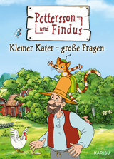 Pettersson und Findus – Kleiner Kater – große Fragen - Sven Nordqvist