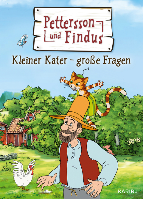 Pettersson und Findus – Kleiner Kater – große Fragen - Sven Nordqvist