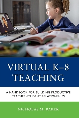 Virtual K-8 Teaching - Nicholas M. Baker