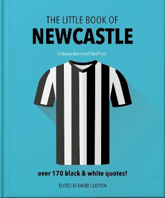 The Little Book of Newcastle United - Orange Hippo!