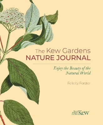 The Kew Gardens Nature Journal - Felicity Forster